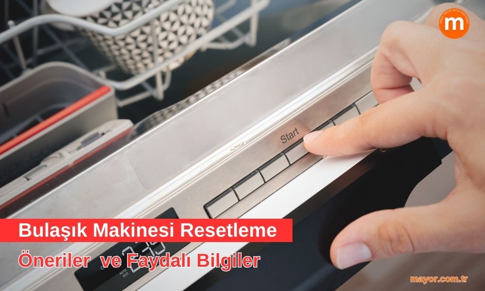 Regal Bulaşık Makinesi Resetleme Nasıl Yapılır?