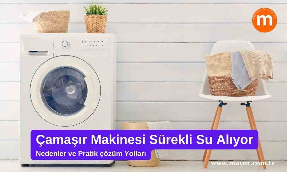 Regal Çamaşır Makinesi Sürekli Su Alıyor